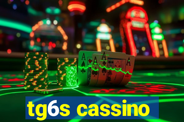 tg6s cassino